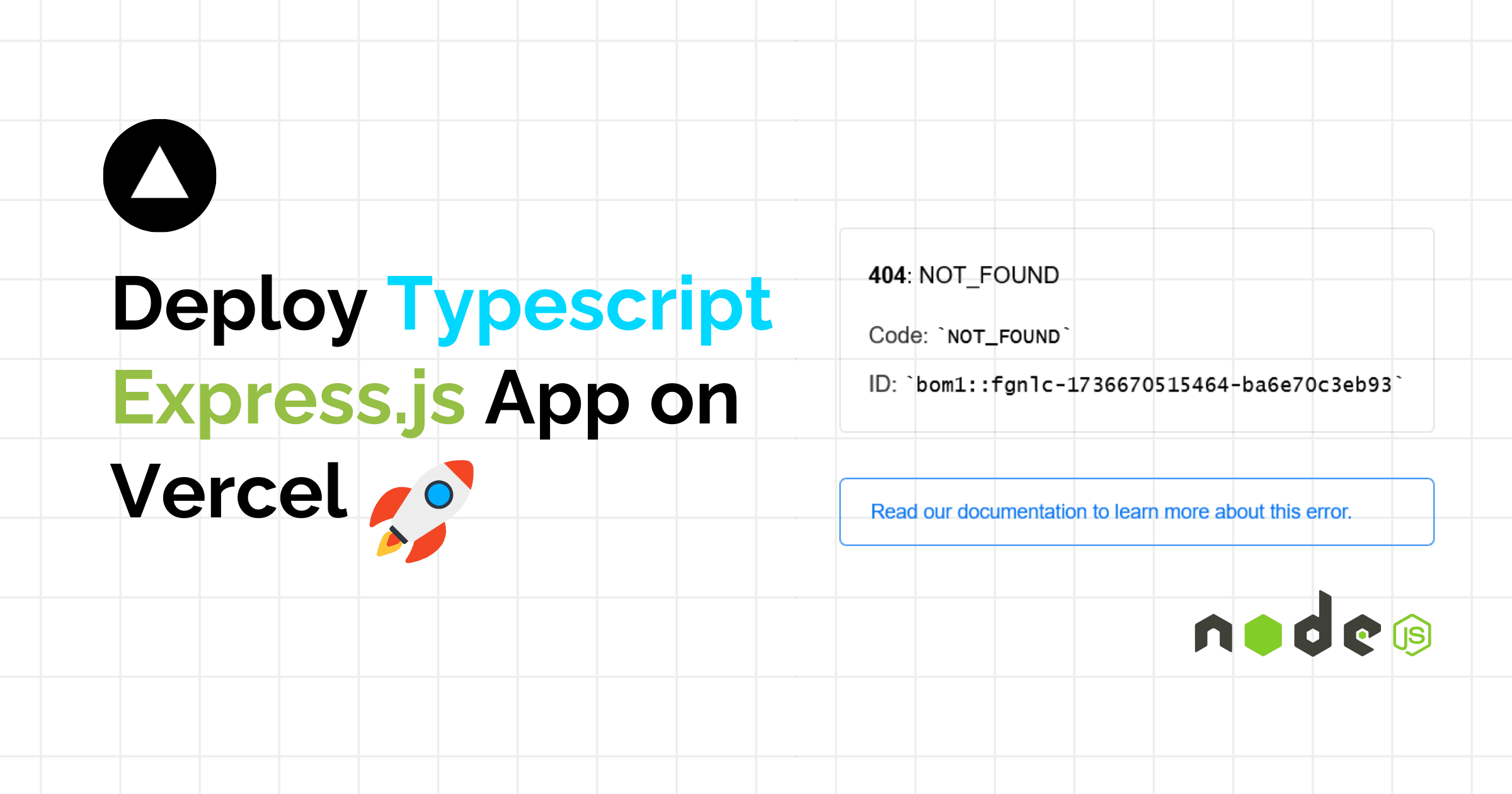 Fixing 404 Errors on Vercel: How to Deploy a TypeScript Express.js Node.js App